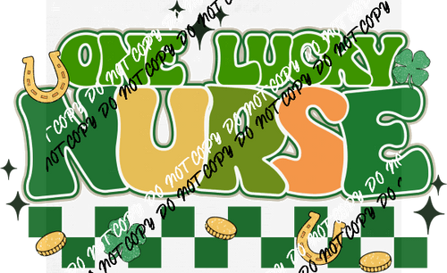 One Lucky Nurse DTF Transfer - We Print U Press DTF Transfers