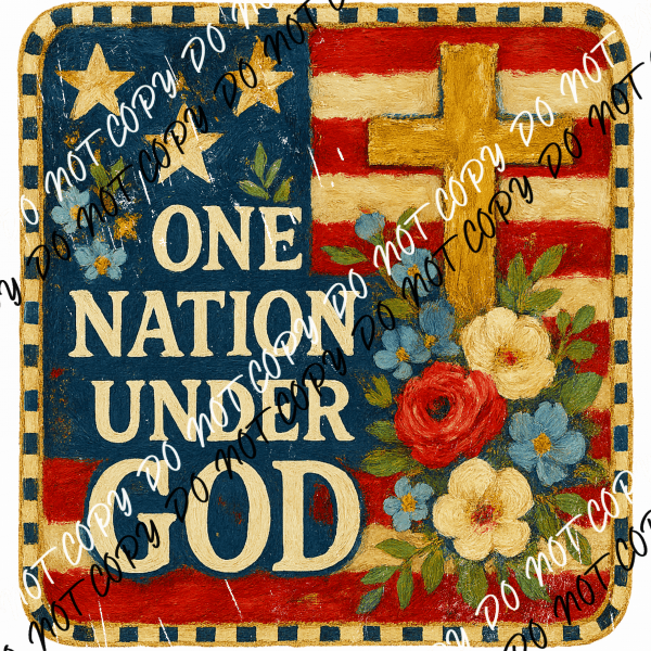 One Nation Under God DTF Transfer - We Print U Press DTF Transfers