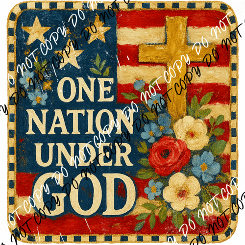 One Nation Under God DTF Transfer - We Print U Press DTF Transfers