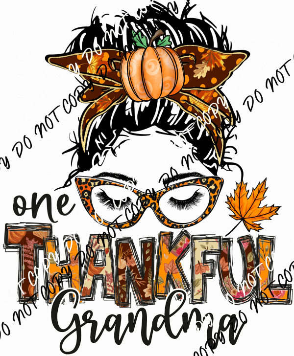 One Thankful Grandma Messy Bun DTF Transfer - We Print U Press DTF Transfers