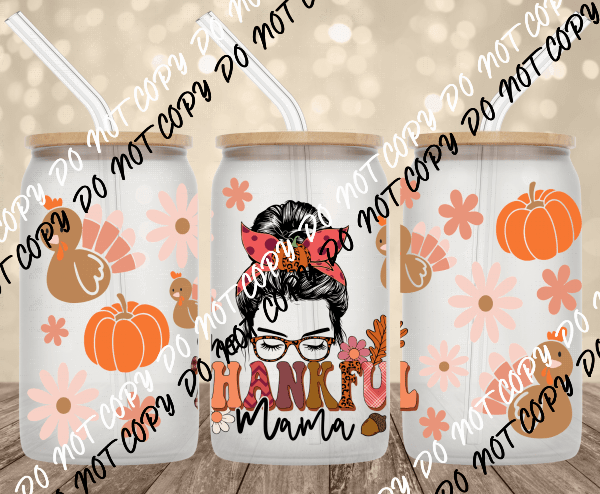 One Thankful Mama DTF and UV Transfer Bundle - We Print U Press DTF Transfers