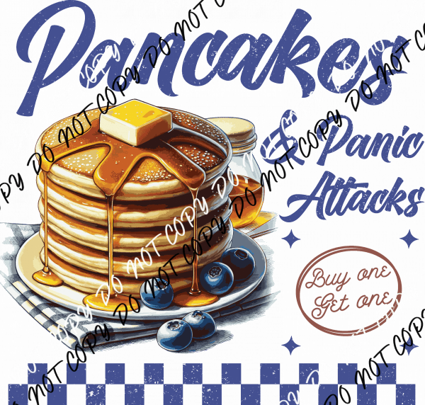 Pancakes and Panic Attacks DTF Transfer - We Print U Press DTF Transfers