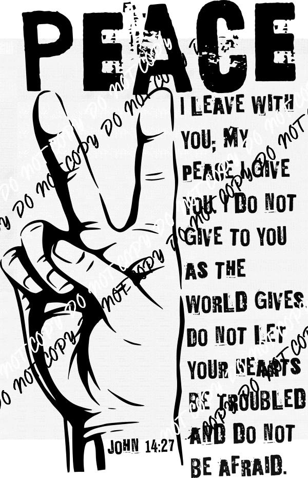 Peace - John 14:27 DTF Transfer - We Print U Press DTF Transfers