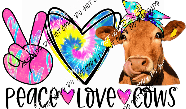 Peace Love Cows DTF Transfer - We Print U Press DTF Transfers