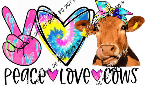 Peace Love Cows DTF Transfer - We Print U Press DTF Transfers