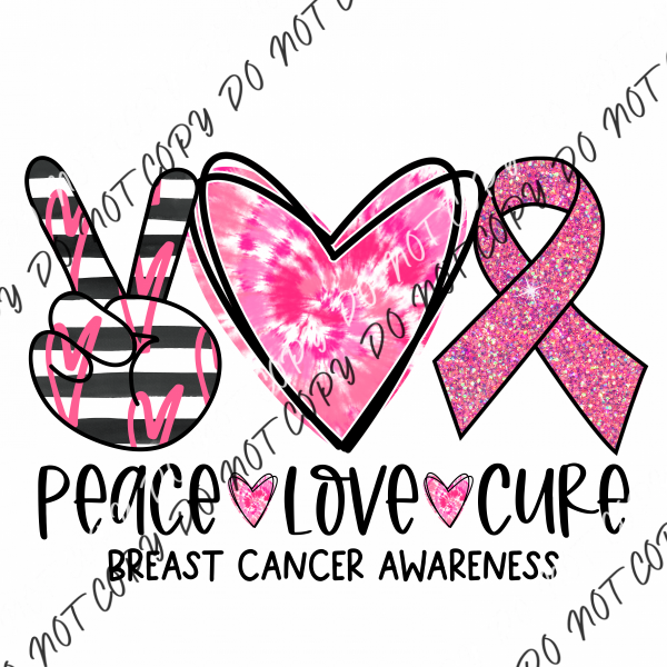 Peace Love Cure Breast Cancer Tie Dye Dtf Transfer