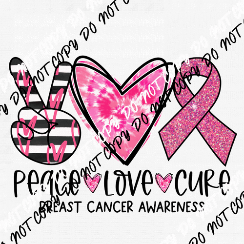 Peace Love Cure Breast Cancer Tie Dye DTF Transfer - We Print U Press DTF Transfers