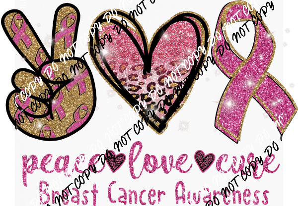 Peace Love Cure Pink Faux Glitter Breast Cancer Awareness DTF Transfer - We Print U Press DTF Transfers