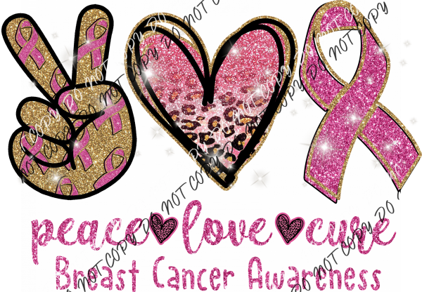 Peace Love Cure Pink Faux Glitter Breast Cancer Awareness Dtf Transfer