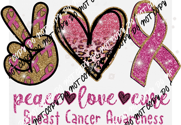 Peace Love Cure Pink Faux Glitter Breast Cancer Awareness DTF Transfer - We Print U Press DTF Transfers