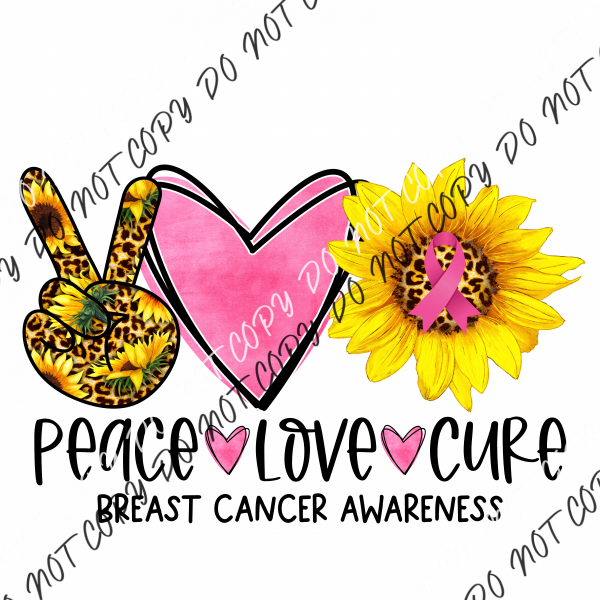 Peace Love Cure Sunflower Breast Cancer Awareness Dtf Transfer