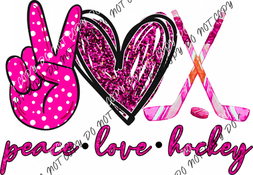 Peace Love Hockey Pink DTF Transfer - We Print U Press DTF Transfers