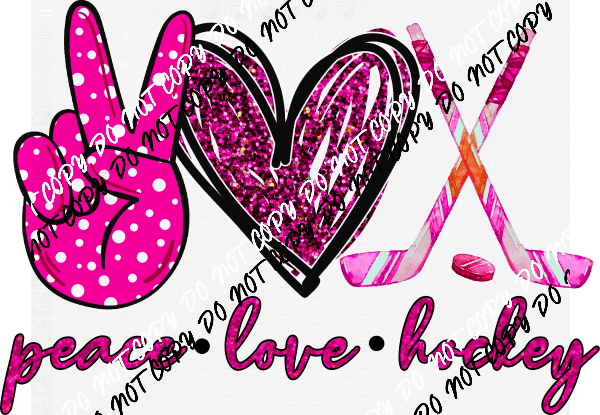 Peace Love Hockey Pink DTF Transfer - We Print U Press DTF Transfers