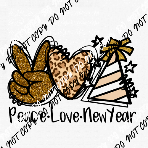 Peace Love New Year DTF Transfer - We Print U Press DTF Transfers