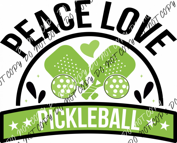 Peace Love Pickleball Green DTF Transfer - We Print U Press DTF Transfers