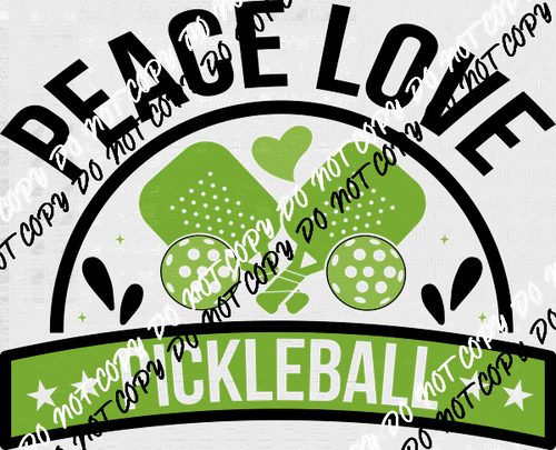 Peace Love Pickleball Green DTF Transfer - We Print U Press DTF Transfers