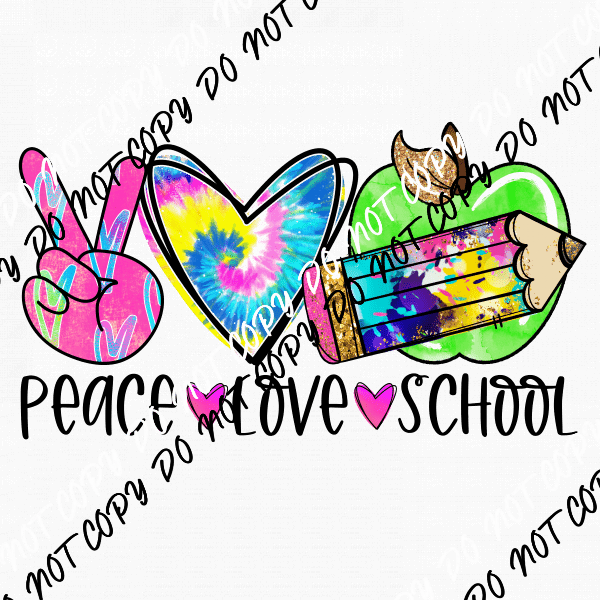 Peace Love School DTF Transfer - We Print U Press DTF Transfers