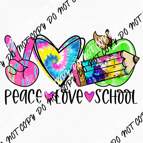 Peace Love School DTF Transfer - We Print U Press DTF Transfers