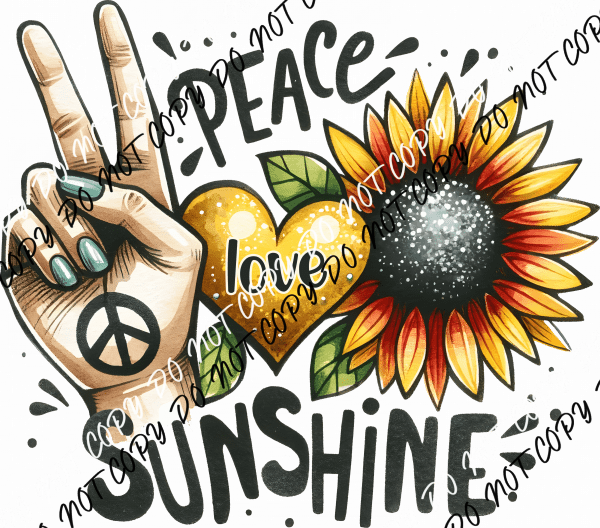 Peace Love Sunshine DTF Transfer - We Print U Press DTF Transfers