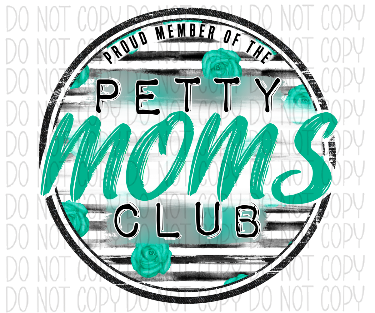 Petty Moms Club Dtf Transfer
