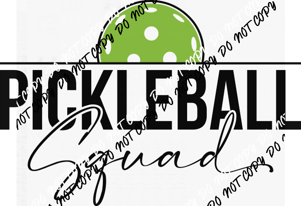Pickleball Squad DTF Transfer - We Print U Press DTF Transfers