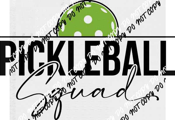 Pickleball Squad DTF Transfer - We Print U Press DTF Transfers