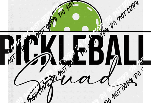 Pickleball Squad DTF Transfer - We Print U Press DTF Transfers