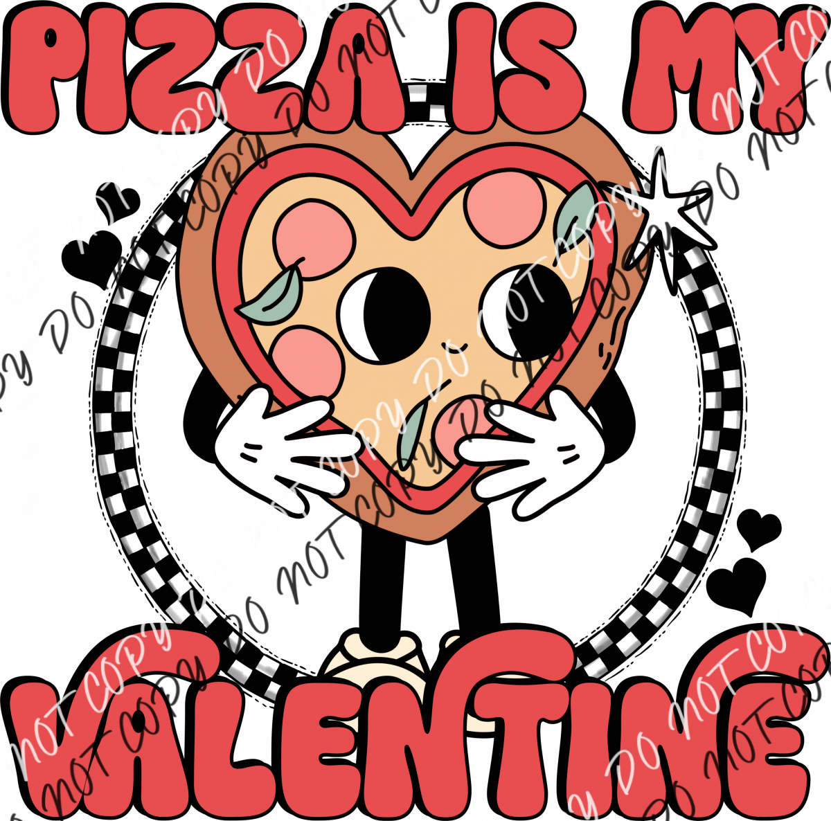 Pizza Is My Valentine Dtf Transfer