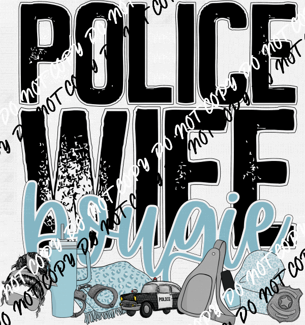 Police Wife Bougie DTF Transfer - We Print U Press DTF Transfers