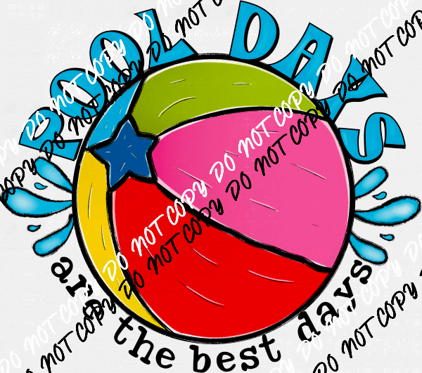 Pool Days are the Best Days DTF Transfer - We Print U Press DTF Transfers