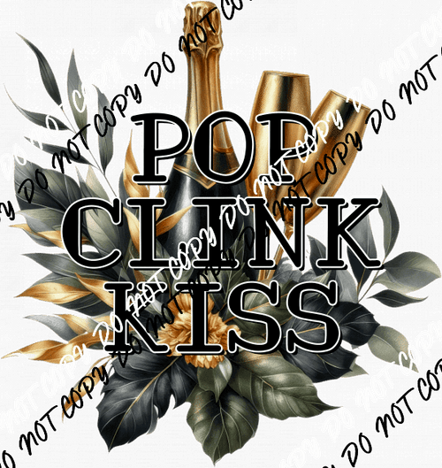 Pop Clink Kiss DTF Transfer - We Print U Press DTF Transfers