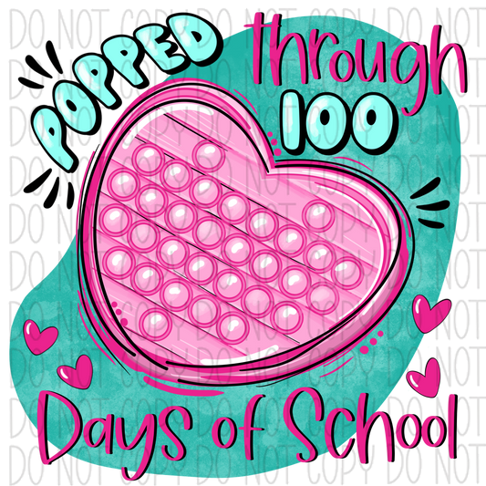 Popped Through 100 Days Of School Dtf Transfer