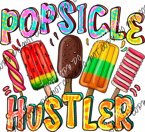 Popsicle Hustler Dtf Transfer Rtp Transfers