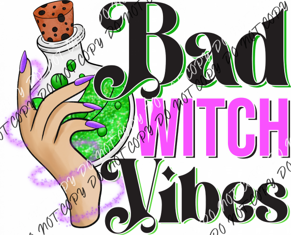 Potion Bad Witch Vibes Dtf Transfer Rtp Transfers