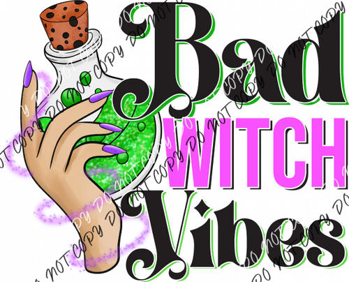 Potion Bad Witch Vibes Dtf Transfer Rtp Transfers