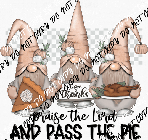 Praise the Lord and Pass the Pie Gnomes DTF Transfer - We Print U Press DTF Transfers