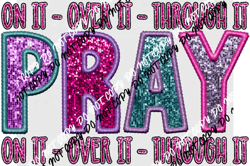 Pray Colorful faux sequin and embroidery DTF Transfer - We Print U Press DTF Transfers
