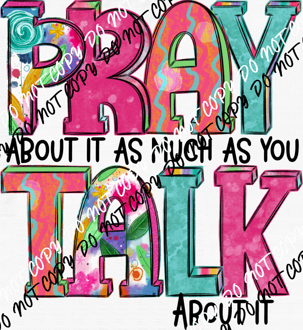 Pray Talk DTF Transfer - We Print U Press DTF Transfers