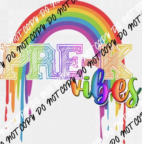 Pre K Vibes DTF Transfer - We Print U Press DTF Transfers