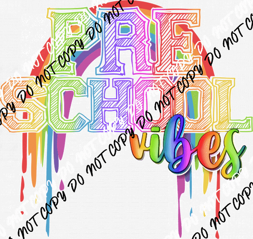 Preschool Vibes DTF Transfer - We Print U Press DTF Transfers