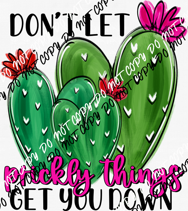 Prickly Things Cactus White or Black Text DTF Transfer - We Print U Press DTF Transfers