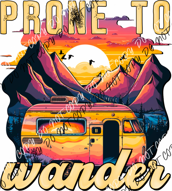 Prone To Wander Van Sunset Dtf Transfer Rtp Transfers