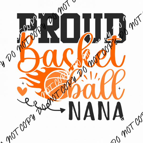 Proud Basketball Nana DTF Transfer - We Print U Press DTF Transfers
