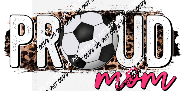 Proud Mom Grunge Soccer DTF Transfer - We Print U Press DTF Transfers