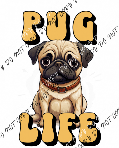 Pug Life Dtf Transfer Transfers