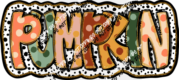 Pumpkin Polka Dot Text Fall DTF Transfer - We Print U Press DTF Transfers