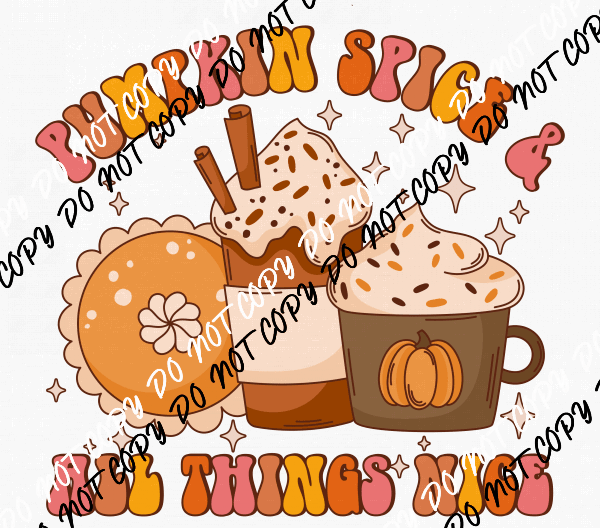 Pumpkin Spice & All Things Nice DTF Transfer - We Print U Press DTF Transfers