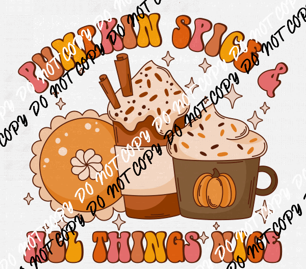 Pumpkin Spice & All Things Nice DTF Transfer - We Print U Press DTF Transfers