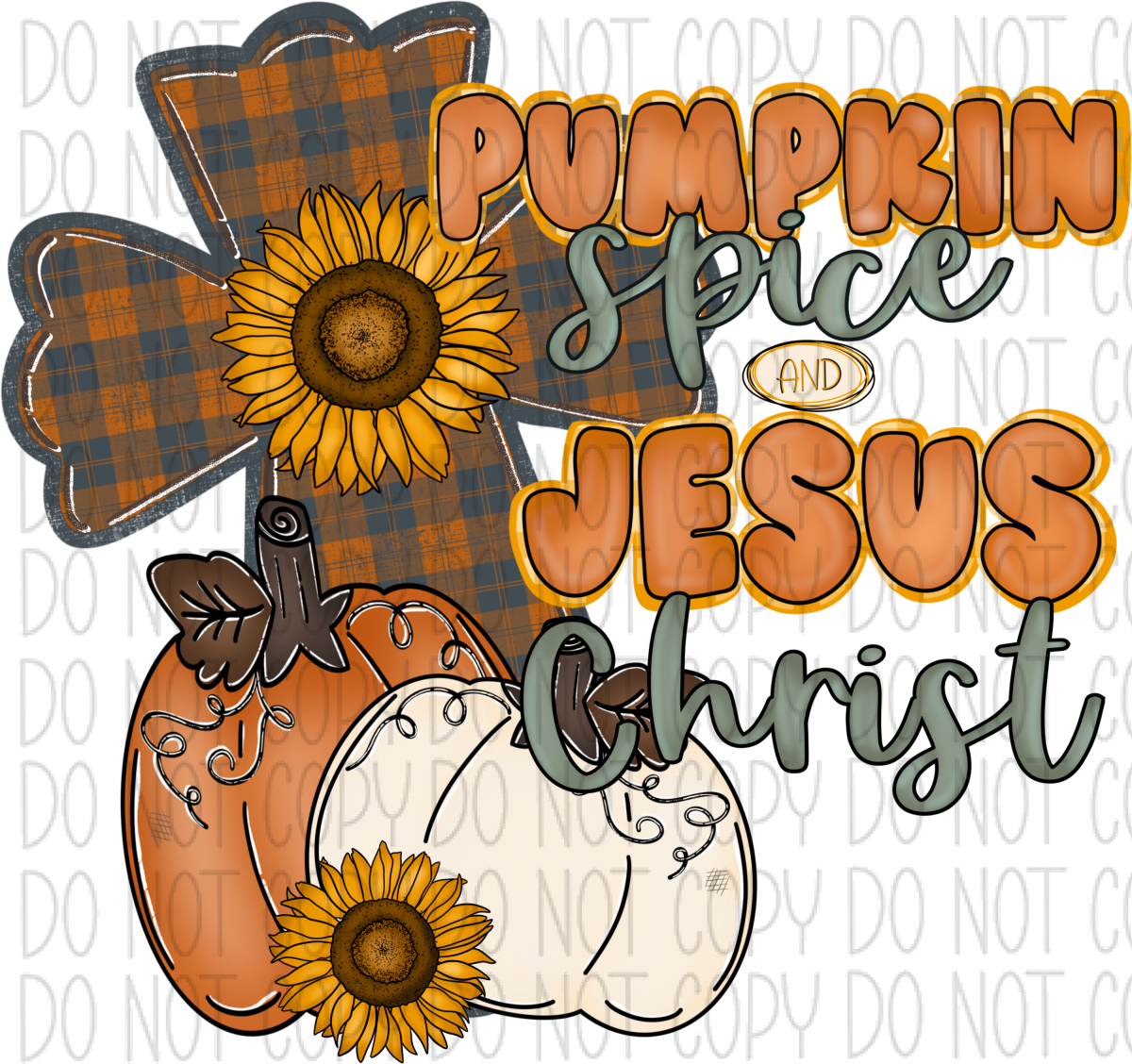 Pumpkin Spice And Jesus Christ Dtf Transfer Rtp Transfers