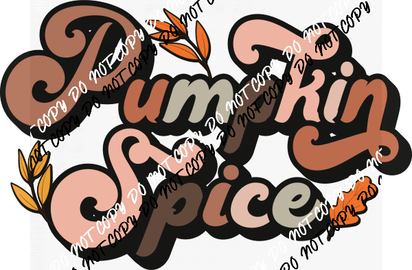 Pumpkin Spice Retro Text DTF Transfer - We Print U Press DTF Transfers